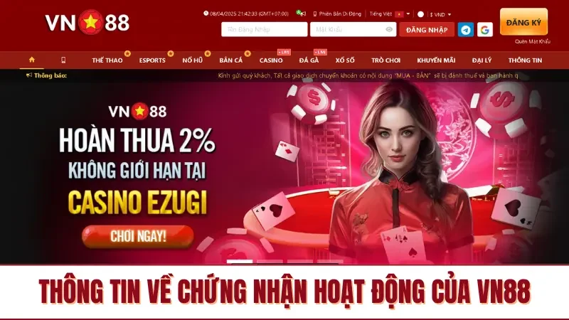 Thông tin về chứng nhận hoạt động của VN88